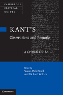 Kant's Observations and Remarks: A Critical Guide