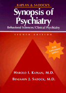 Kaplan and Sadock's Synopsis of Psychiatry: Behavioral Sciences / Clinical Psychiatry
