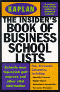 Kaplan Insider's Book of Business School Lists