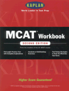 Kaplan MCAT Workbook Second Edition: Effective Review Tools from the MCAT Experts