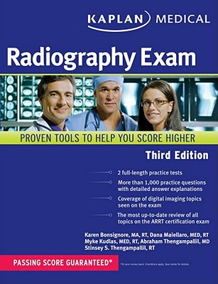 Kaplan Medical Radiography Exam - Kaplan, and Bonsignore, Karen, Dr., Ma, Rt, and Maiellaro, Dana, Professor, Med, Rt