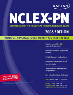 Kaplan NCLEX-PN Exam: Strategies for the Practical Nursing Licensing Exam - Irwin, Barbara J, B.S.N., R.N., and Yock, Patricia A, and Burckhardt, Judith A, PH.D., R.N.