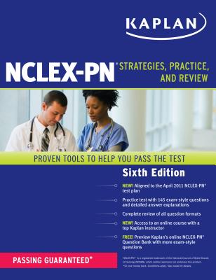 Kaplan NCLEX-PN: Strategies, Practice, and Review - Irwin, Barbara J, B.S.N., R.N., and Yock, Patricia A, and Burckhardt, Judith A, PH.D., R.N.