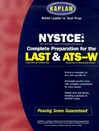 Kaplan NYSTCE: Complete Preparation for the LAST & ATS-W