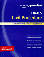 Kaplan PMBR Finals: Civil Procedure: Core Concepts and Key Questions