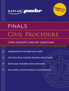 Kaplan PMBR Finals: Civil Procedure: Core Concepts and Key Questions