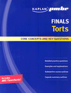 Kaplan PMBR Finals: Torts: Core Concepts and Key Questions