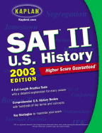 Kaplan SAT II: U.S. History 2002-2003 Edition