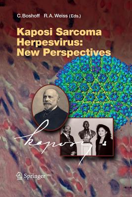 Kaposi Sarcoma Herpesvirus: New Perspectives - Boshoff, Chris (Editor), and Weiss, R a (Editor)