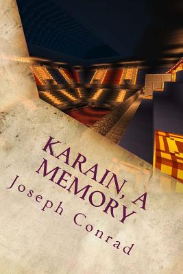 Karain, A Memory - Joseph Conrad