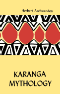 Karanga Mythology. an Analysis