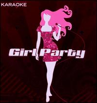 Karaoke: Girl Party - Karaoke
