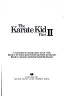 Karate Kid Part II - Hiller, B B, and Kamen, Robert M