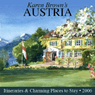 Karen Brown's Austria: Exceptional Places to Stay & Itineraries - Brown, Clare, and Brown, Karen