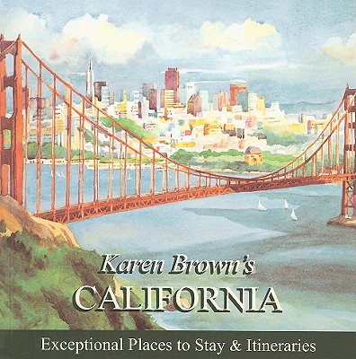 Karen Brown's California - Brown, June Eveleigh, and Brown, Clare, and Brown, Karen