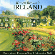 Karen Brown's Ireland: Exceptional Places to Stay & Itineraries