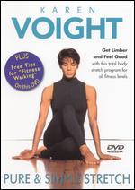 Karen Voight: Pure & Simple Stretch