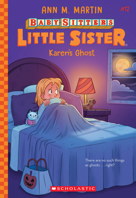 Karen's Ghost (Baby-Sitters Little Sister #12) - Martin, Ann M