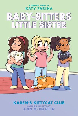 Karen's Kittycat Club: Volume 4 - Martin, Ann M, and Farina, Katy (Illustrator)