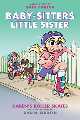 Karen's Roller Skates: A Graphic Novel (Baby-Sitters Little Sister #2): Volume 2 - Martin, Ann M