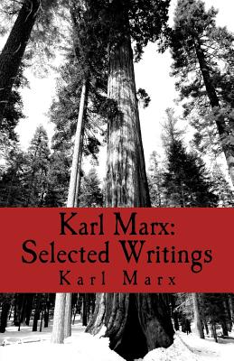 Karl Marx: Selected Writings - Marx, Karl