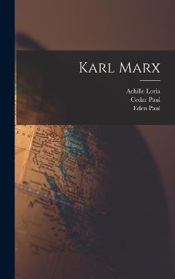 Karl Marx - Paul, Cedar, and Paul, Eden, and Loria, Achille