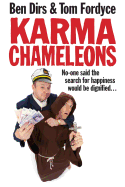 Karma Chameleons: No-one said the search for happiness would be dignified . . .
