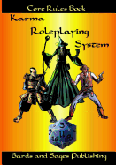 Karma Roleplaying System: Core Rules Book