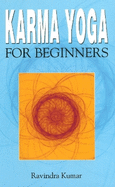 Karma Yoga for Beginners