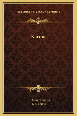 Karma - Curtiss, F Homer, and Davis, F K