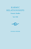 Karmic Relationships: Volume 8: Esoteric Studies