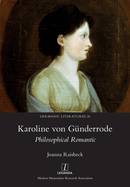 Karoline von Gnderrode: Philosophical Romantic