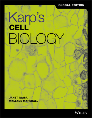 Karp's Cell Biology, Global Edition - Karp, Gerald, and Iwasa, Janet, and Marshall, Wallace