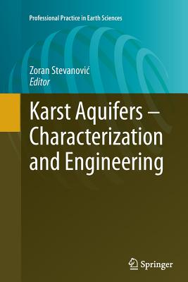 Karst Aquifers - Characterization and Engineering - Stevanovic, Zoran (Editor)