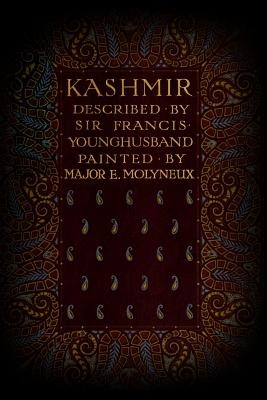 Kashmir: Illustrated - Younghusband, Francis