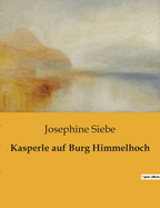 Kasperle auf Burg Himmelhoch