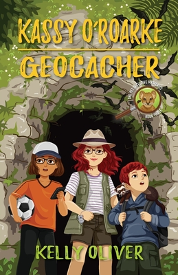 Kassy O'Roarke Geocacher: The Pet Detective Mysteries - Oliver, Kelly