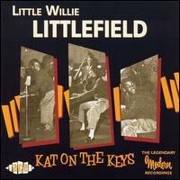 Kat on the Keys - Little Willie Littlefield