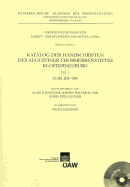 Katalog Der Handschriften Des Augustiner Chorherrenstiftes Klosterneuburg Teil 3: Cod. 201-300 - Haidinger, Alois (Editor), and Kresten, Otto (Editor), and Lackner, Franz (Adapted by)