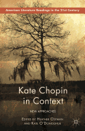 Kate Chopin in Context: New Approaches