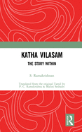 Katha Vilasam: The Story Within
