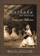 Kathaka: The Tradition Fusion and Diffusion