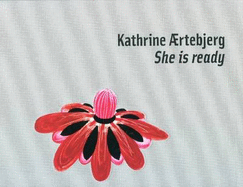 Katherine Aertebjerg: She is Ready