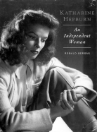Katherine Hepburn: An Independent Woman - Bergan, Ronald