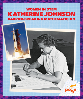 Katherine Johnson: Barrier-Breaking Mathematician - Maccarald, Clara