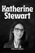 Katherine Stewart: Money, Lies, and God: Reporting from the Front Lines of America's Religious-Political Wars