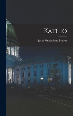 Kathio - Brower, Jacob Vradenberg