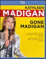 Kathleen Madigan: Gone Madigan - Shannon Hartman