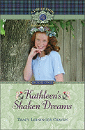 Kathleen's Shaken Dreams - Craven, Tracy Leininger