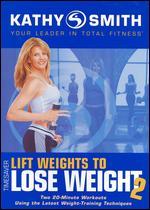 Kathy Smith: TimeSaver - Lift Weights to Lose Weight 2